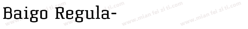 Baigo Regula字体转换